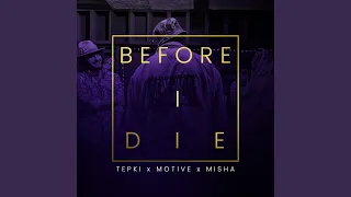 Before I Die (feat. Motive)