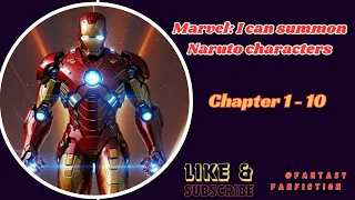 Marvel: I can summon Naruto characters [ Chapter 1 - 10 ]