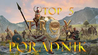 Total War Saga: Troy - Top 5 Porad | Poradnik Według Noyana