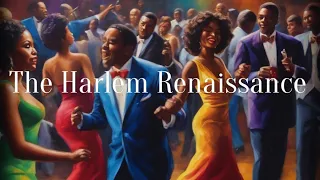 The Harlem Renaissance