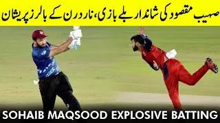 Sohaib Maqsood Explosive Batting | Northern vs Southern Punjab | Match 10 | National T20 2021 | MH1T