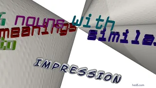 impression - 8 nouns which are synonym of impression (sentence examples)