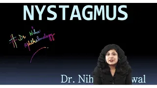 Nystagmus Part 1 || Dr. Niha Aggarwal