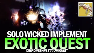 Solo Wicked Implement Exotic Quest Completion (Deep Dives Statues & Broken Blades) [Destiny 2]