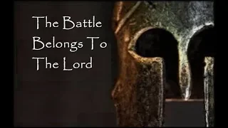 The Battle Belongs To The Lord Lyrics