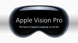 Apple Vision Pro Discussion - Why you shouldn't buy one