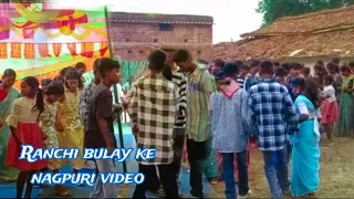 Ranchi bulay ke|| nagpuri dance video|