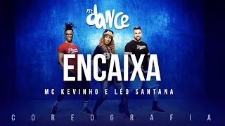 Encaixa - MC Kevinho e Léo Santana | FitDance TV (Coreografia) Dance Video