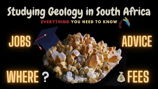 Studying Geology in South Africa| What you should know from geology graduates