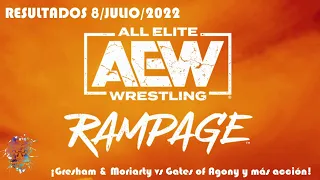 Resultados de AEW Rampage 8/Julio/2022 (¡Gresham & Moriarty vs Gates of Agony y más acción!)