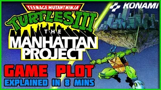 Ninja Turtles 3: The Manhattan Project NES (1992) In-Game Story Plot EXPLAINED! (In 8 Minutes)