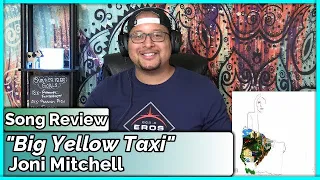 Joni Mitchell-  Big Yellow Taxi (REACTION//DISCUSSION)