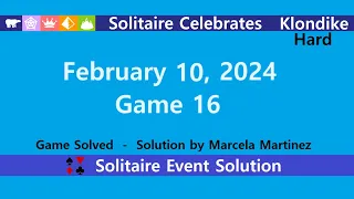 Solitaire Celebrates Game #16 | February 10, 2024 Event | Klondike Hard