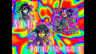 Stay Fly - (Full song) Daycore/Anti-Nightcore