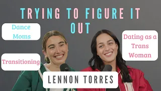 Dance Moms star, Lennon Torres, on Childhood Fame, Identity, and Dating as a Trans Woman