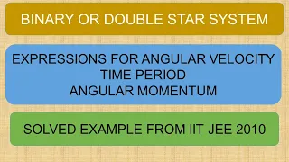 Gravitation | Binary Star or Double Star System | Solved Example from IIT JEE 2010