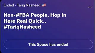 Tariq Nasheed on Twitter Spaces 4/7/22 | #NonFBA People, Hop In Here Real Quick..
