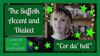 Old English Suffolk accent and dialect, East Anglia (8) "Cor da' hell"