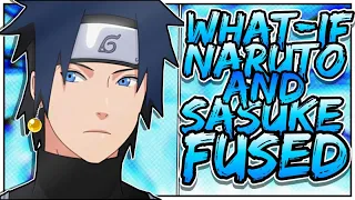 What if Naruto & Sasuke Fused | The Movie |