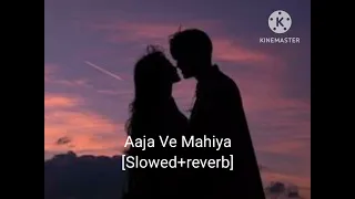 AAJA VE MAHIYA BY IMRAN KHAN-[slowed+reverb perfectly lofi-mix] || lofi_beats22