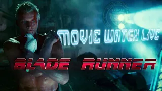 BLADE RUNNER MOVIE WATCH LIVE! TRIBUTE TO RUTGER HAUER (Commentary)