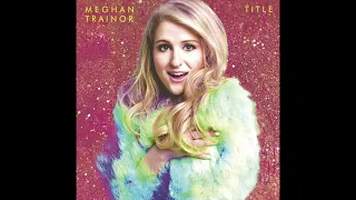 MEGHAN TRAINOR'S BEST SONGS!!!