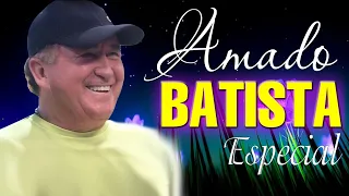 Amado Batista 2024 Hits ~ Amado Batista 2024 ~ Amado Batista 2024 Hits