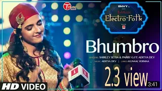 ELECTRO FOLK: BHUMBRO | Shirley Setia, Parry G & Aditya Dev | #T-Music  2.3M views