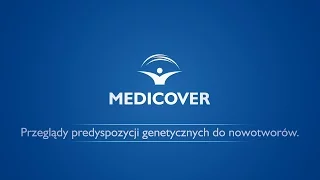 Przeglądy Predyspozycji Genetycznych do Nowotworów w Medicover