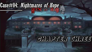 Case of The Dead - Case#04: Nightmares of Hope / Chapter 3: Emptiness