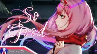 Nightcore - So Good