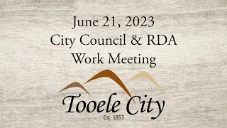 June 21, 2023 City Council & RDA Work Meeting