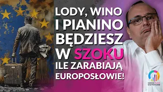 Lody, wino i pianino. Ile zarabiają europosłowie?