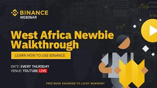 Binance West Africa Newbie Walkthrough