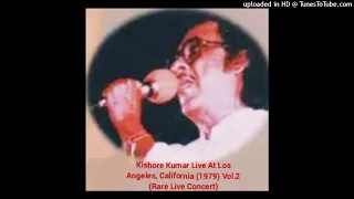 Mera Jeevan Kora Kagaz - Kishore Kumar Live At Los Angeles (1979), California | (Vol.2)|