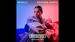 Minelli - Nothing Hurts (ZEROWK Festival Mix)