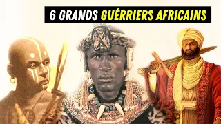 6 Grands GUERRIERS AFRICAINS qui ont laissé leur empreinte dans l'histoire du continent.