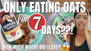 ONLY EATING OATS FOR A WEEK?!! And THIS happened! How Much Weight Did I Lose!? Maximum Weight Loss
