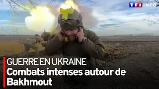 Guerre en Ukraine : combats intenses autour de Bakhmout