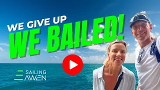 We Bailed! (EP 75) #sailing