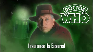 Doctor Who: Insurance Is Ensured (260 subscriber special)