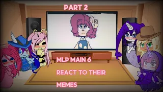 MLP Main 6 Reacts to there memes | Blood Warning | Part 2 | MLP | Gacha Club | LilApuk