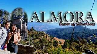 ALMORA - Uttarakhand || Cheapest Tour plan details || Must visit Places || Total Budget ||4K video