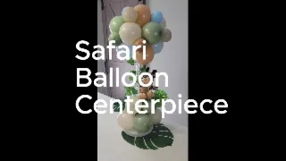 Safari Balloon Centerpiece | How to | DIY  #balloons #jungle #safari