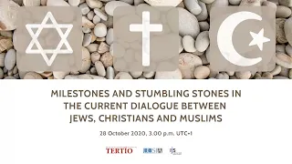 The Current Dialogue between Jews, Christians and Muslims