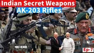 AK-47, AK-203: India Secret Game Changer Rifle against Pakistan and China | Ep-07