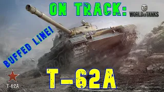 On Track: T-62a (Buffed!) ll Wot Console - World of Tanks Console Modern Armour