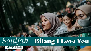 Souljah - Bilang I Love You | Live at Riuh Sikembang Fest 2022