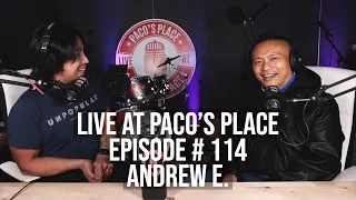 Andrew E. EPISODE # 114 The Paco Arespacochaga Podcast