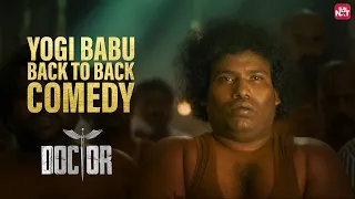 #YogiBabu Back to Back Comedy Scenes | #Doctor | Streaming now on SUN NXT | #Sivakarthikeyan| Nelson